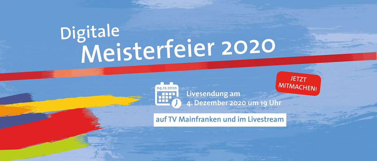 Handwerkskammer für Unterfranken | Digitale Meisterfeier 2020 Handwerkskammer für Unterfranken | Digitale Meisterfeier 2020