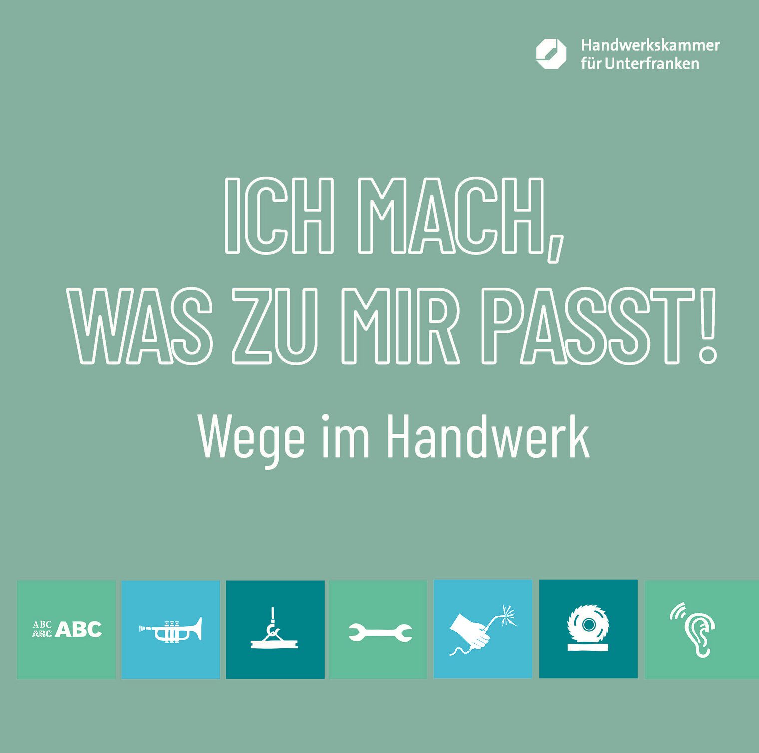 Plakat der Kampagne "Ich mach was zu mir passt! Wege im Handwerk"