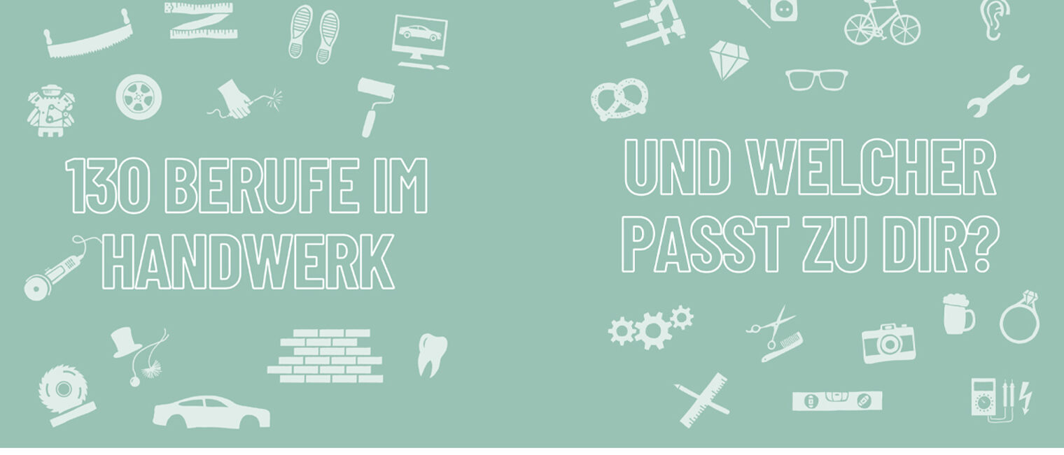 Plakat mit "130 Berufe im Handwerk" und "Und welcher passt zu dir?"
