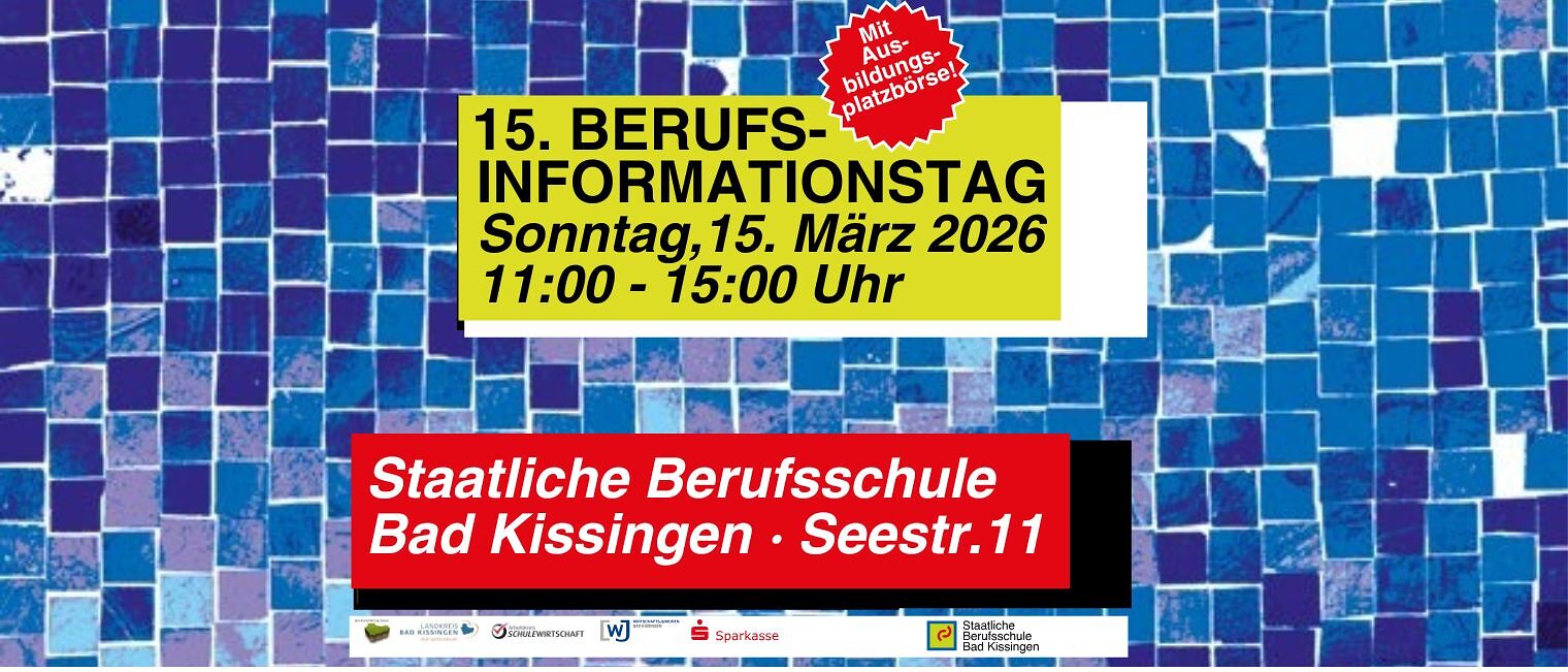Ein Informationsflyer über den 15. Berufsinformationstag in Bad Kissingen am 15. März in der Seestrasse 11