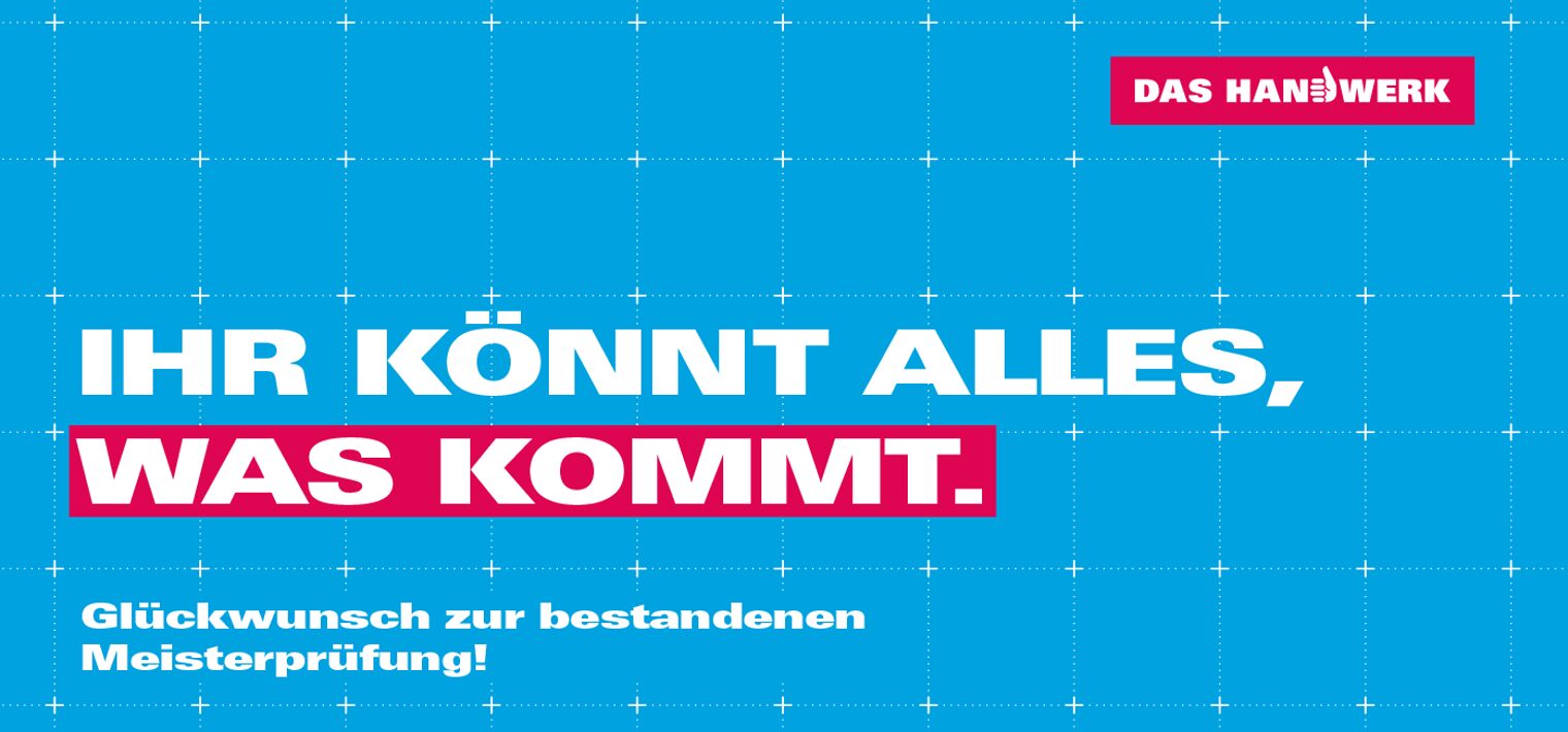 Textmotiv mit weißer Schrift auf türkisem Hintergrund: Ihr könnt alles, was kommt.